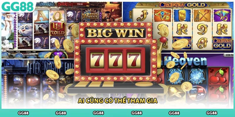 Ai cũng có thể tham gia