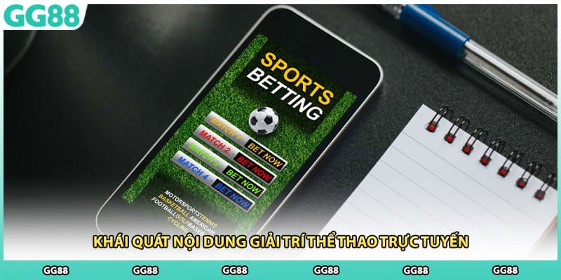 Khái quát nội dung giải trí thể thao trực tuyến