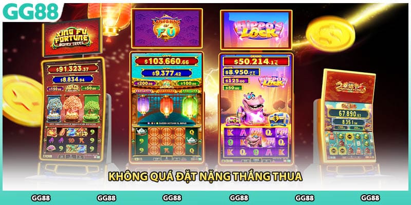 Không quá đặt nặng thắng thua