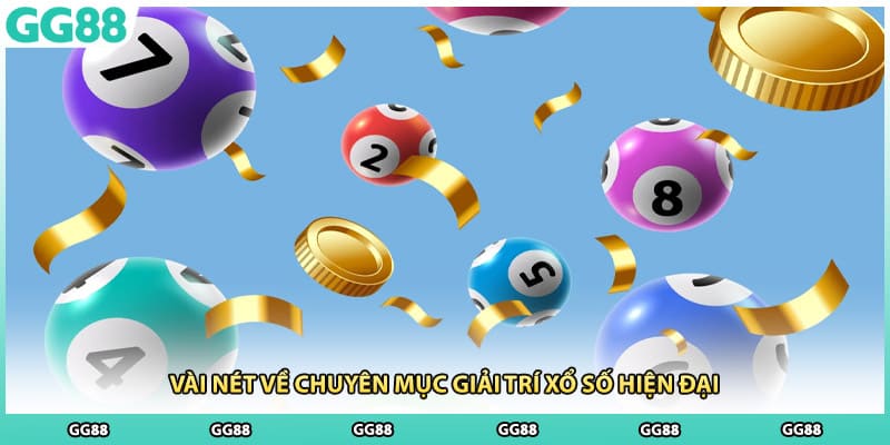 Vài nét về chuyên mục giải trí xổ số hiện đại